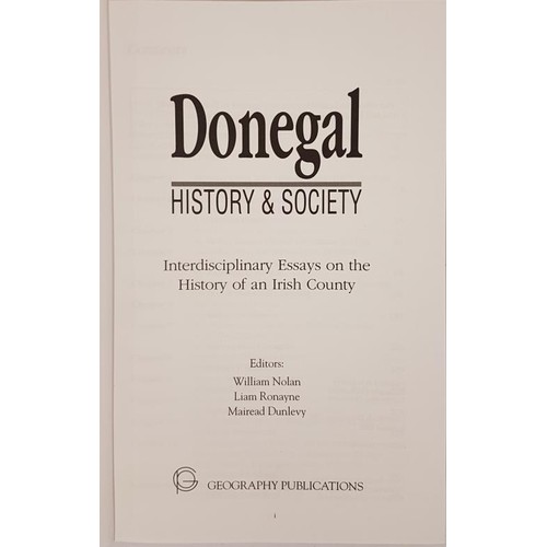 76 - Nolan et al, Donegal History and Society, Geog publications, 2012, large 8vo mint copy in dj. (1)