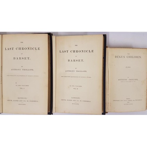 96 - Anthony Trollope. The Dukes's Children 1880. 1st and A. Trollope. The Last Chronicle Of Barset. 1867... 