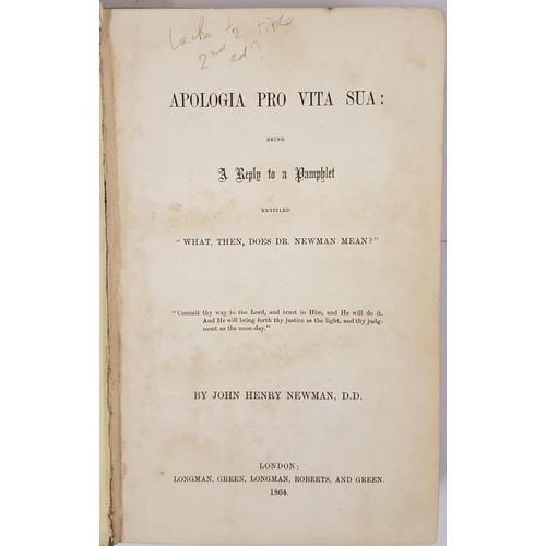 112 - Newman, Apologia Pro Vita Sua. First edition. 1864, 8vo in publisher blind embossed cloth, 430 pps +... 