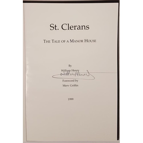 140 - William Henry. St. Clerans. The Tale of a Manor House. 1999. 1st. Signed by author. Former home of R... 