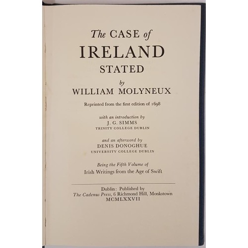 167 - Wm Molyneaux, The Case for Ireland Stated, facs ltd numbered edition reprinted from the first ed of ... 