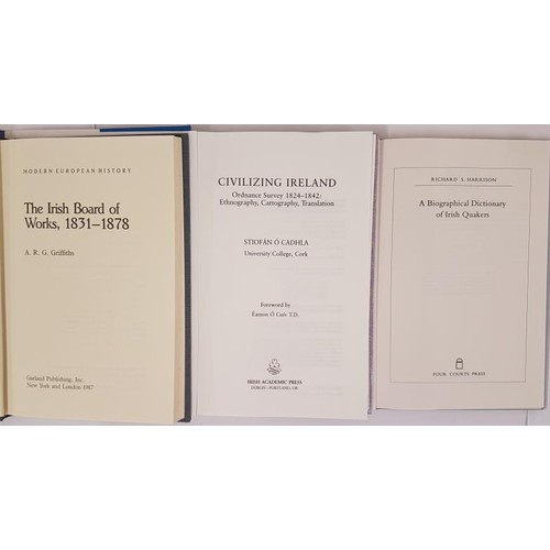 316 - The Irish Board of Works 1831-1878 by Griffiths. 1987; Civilizing Ireland. Ordnance Survey 1824-1842... 