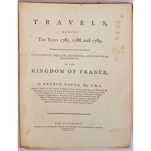 327 - Arthur Young. Travels During 1787/1789 in the Kingdom of France. 1792. 1st. 2 folding maps. Calf.