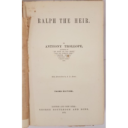 608 - Anthony Trollope. Ralph The Heir. 1872. Illustrated. Trollope, celebrated English novelist lived in ... 