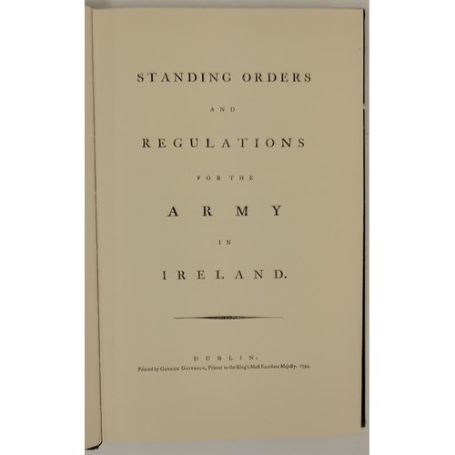 10 - Standing Orders and Regulations for the Army in Ireland 1794. Facsimile edition of original 1794 edi... 
