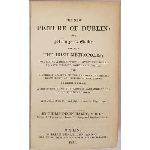 32 - The New Picture of Dublin or Stranger's Guide to the Irish Metropolis by Philip Dixon Curry with fol... 