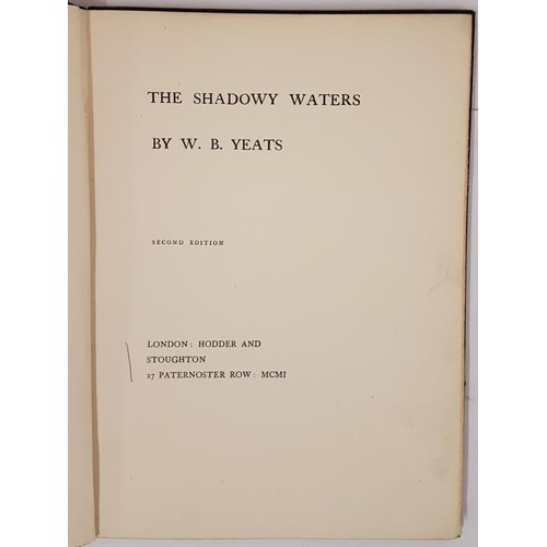 34 - The Shadowy Waters Yeats, W.B. Published by Hodder and Stoughton, London, 1901. This early dramatic ... 