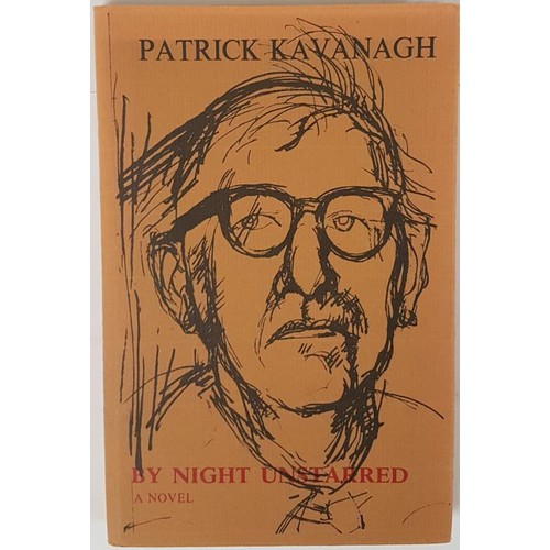 84 - By Night Unstarred. An Autobiographical Novel KAVANAGH, Patrick Published by The Goldsmith Press, Th... 