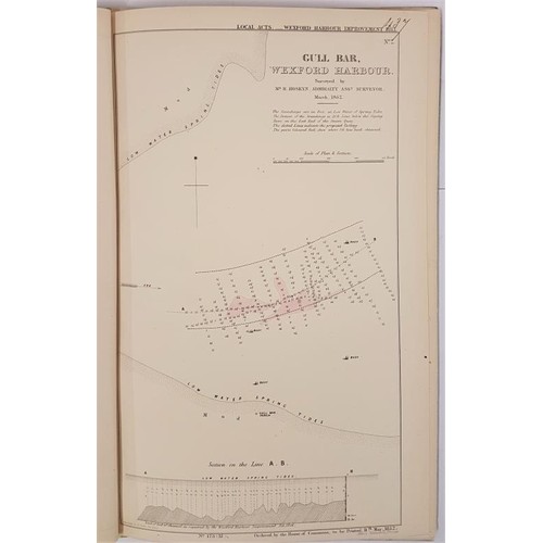 87 - Report on the Administration on the Wexford Harbour Improvement Bill 1852. With 3 very large folding... 