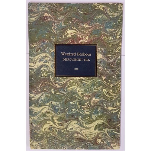 87 - Report on the Administration on the Wexford Harbour Improvement Bill 1852. With 3 very large folding... 