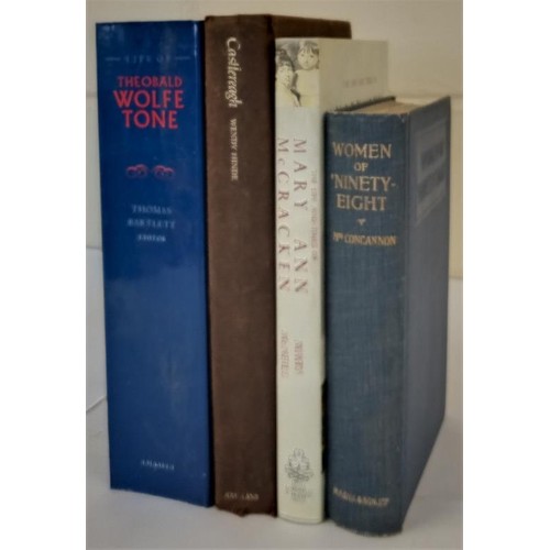 99 - Women of 'Ninety Eight (Mrs Thomas Concannon) 1930 Hardback; Castlereagh (Wendy Hinde) 1981 Ist edit... 