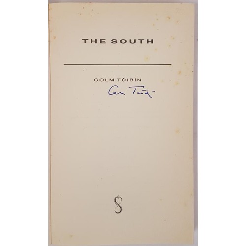 102 - Colm Toibin – The South, 1990. First UK Edition, First Printing. A paperback original there wa... 