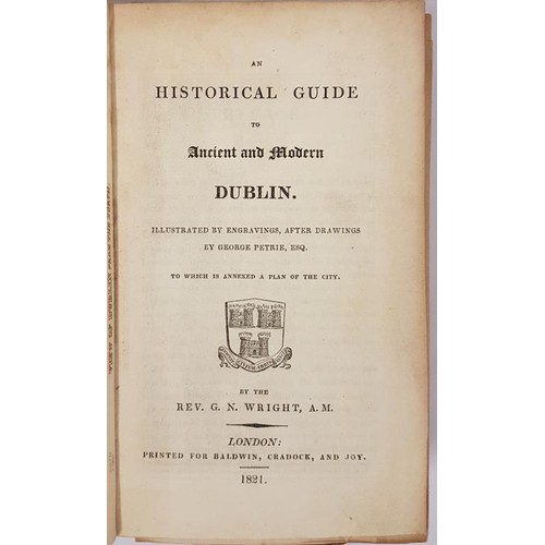 124 - An historical guide to ancient and modern Dublin. Illustrated by engravings after drawings by George... 