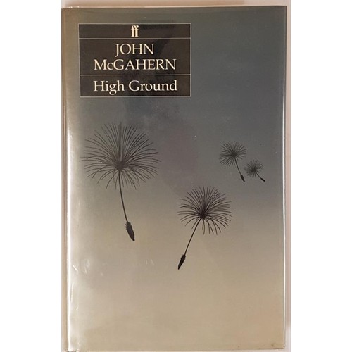 131 - John McGahern, High Ground, signed first edition HB, Faber 1985