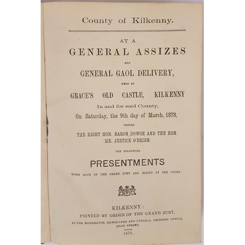 161 - County of Kilkenny. General Assizes March 1878, before Baron Dowse and Justice O’Brien. The Pr... 