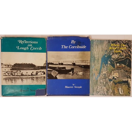 181 - Galway Interest: Maurice Semple X 3 Titles: Where the River Corrib Flows; Reflections on Lough Corri... 