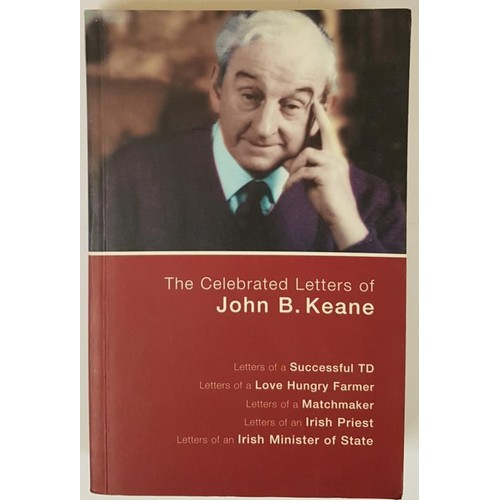 184 - John B. Keane; The Celebrated Letters of John B. Keane, signed PB, Mercier Press