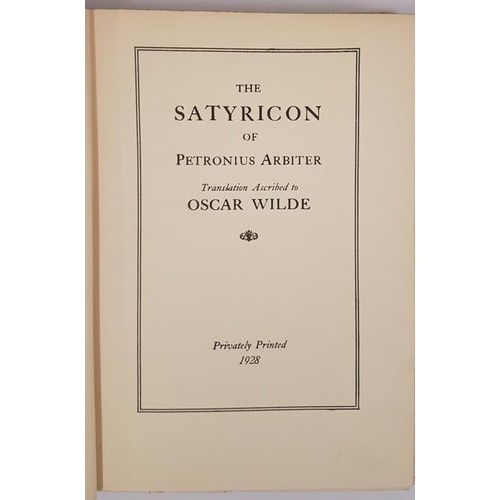 188 - Oscar Wilde (Translator) The Satyricon of Petronius Arbiter. Limited edition number 7 privately prin... 