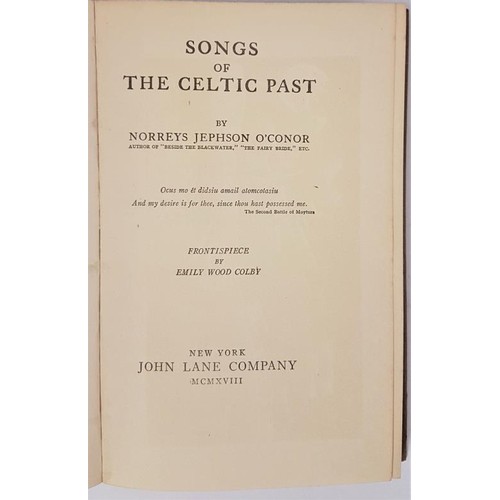 194 - Norreys Jephson O'Connor. Songs of The Celtic Past. 1917. 1st Author's copy inscribed 