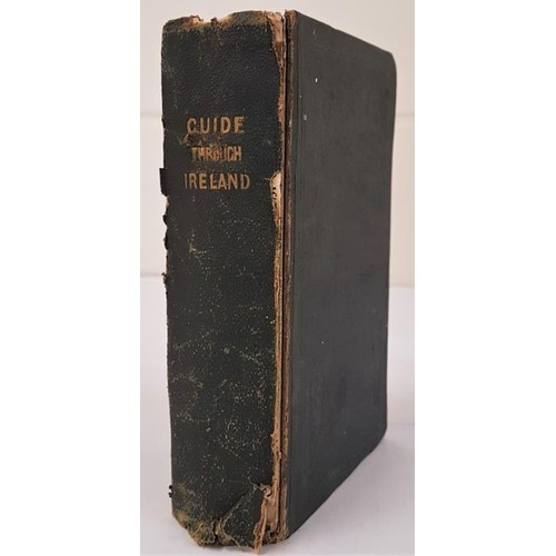 200 - Guide Through Ireland, its scenery, towns, seats, antiquities etc with various statistical tables it... 