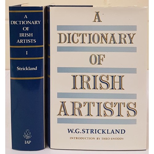 223 - A Dictionary of Irish Artists by William G. Strickland. Irish Academic Press, 1989. Two Volume set i... 