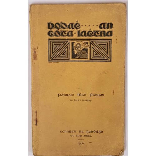 257 - Padraic Mac Piarais, Bodach…an Chota Lachtna, 1906, Connradh na Gaedhilge, 1st edition. Excel... 