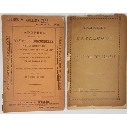 261 - Address delivered by the Mayor of Londonderry in August 1843: Printed by W Gailey 1888; Catalogue of... 