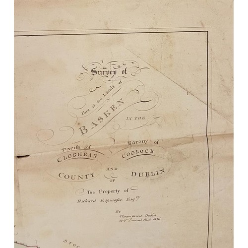 262 - Original Unrecorded 1836 Map of Dublin. Survey of the Lands of Basken, Parish of Cloghran, Barony of... 