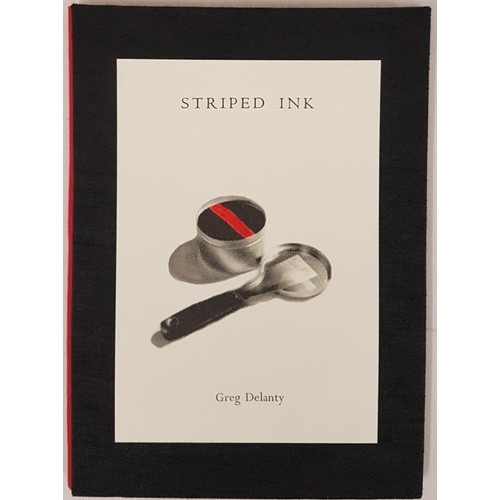 268 - Greg Delanty - Striped Ink, Traffic Street Press, 2000. One of only 15 lettered copies covered in bo... 