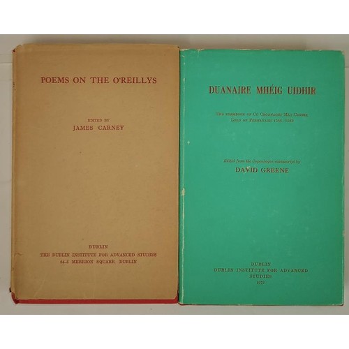 273 - Carney, James. Poems On The O'Rahillys. Dublin. Alex Thom. 1950, dj, 315pp; and Duanaire Mhéi... 