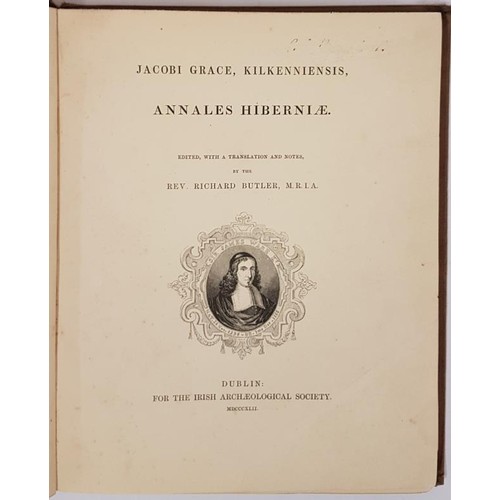 274 - Annales Hiberniae. Jacobi Grace, Kilkenniensis. Edited with Translation and Notes by Richard Butler.... 