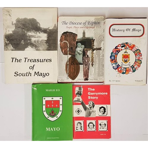 285 - Mayo Interest; Mayo edited by Bernard O'Shea; The Treasures of South Mayo; plus 3 others (5)