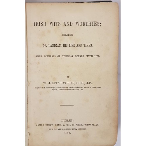 288 - William J. Fitzpatrick. Irish Wits and Worthies. 1873. 1st. Author's inscribed presentation copy. 18... 