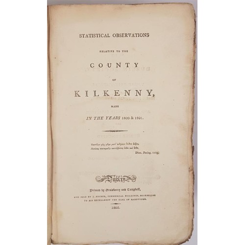 293 - Statistical observations relative to County of Kilkenny : made in the years 1800 & 1801. [Willia... 