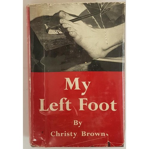 343 - Christy Brown - My Left Foot, 1954, First edition first printing of the UK edition, uncommon book. L... 