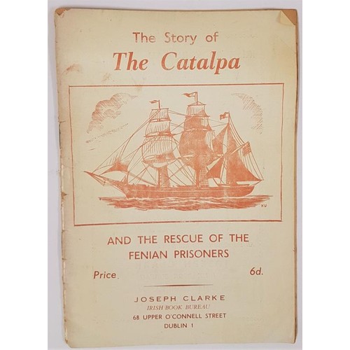 355 - The Story of the Catalpa, and the rescue of the Fenian Prisoners, Joseph Clarke; very rare publicati... 