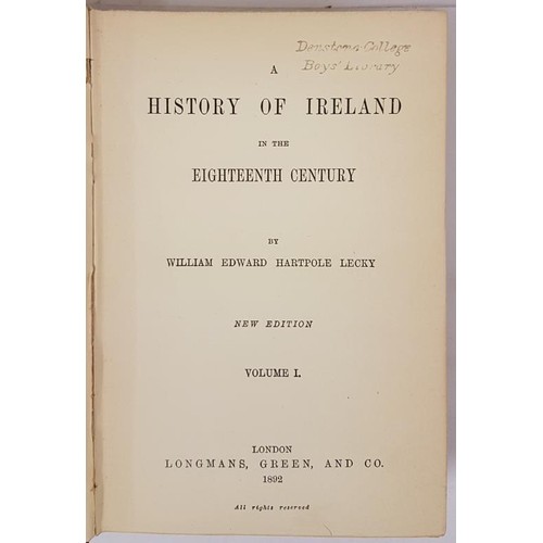 368 - A History of Ireland in the Eighteenth Century/ by William Edward Hartpole Lecky. Complete in 5 Volu... 