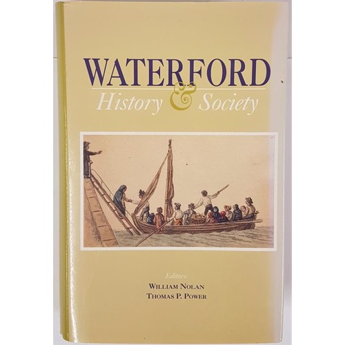 374 - Nolan et Power, Waterford. History and Society, Geog publications, 1992, large 8vo mint copy in dj.