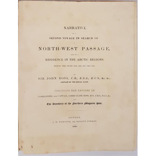 396 - Sir John Ross. Narrative of a Second Voyage in Search of North-West Passage. 1835. 1st. Folio. Compl... 