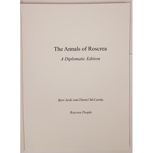 405 - Jaski and McCarthy, The Annals of Roscrea, a diplomatic edition, privately published by Roscrea Peop... 