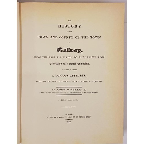 407 - The History of the Town and County of the Town of Galway: From the Earliest Period to the Present Ti... 