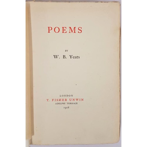 411 - Poems. Yeats, W. B. Published by T. Fisher Unwin, London, 1908- Gilt Decorated Cloth.