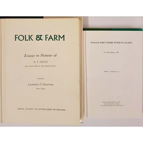 418 - O Danachair, Folk and Farm, essays in honour of AT Lucas, RSAI, 1976, quarto, vg; bookplate of Georg... 