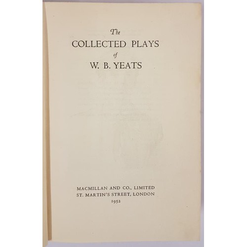 444 - The Collected Plays of W.B. Yeats. YEATS, W.B. Published by Macmillan, London., 1952