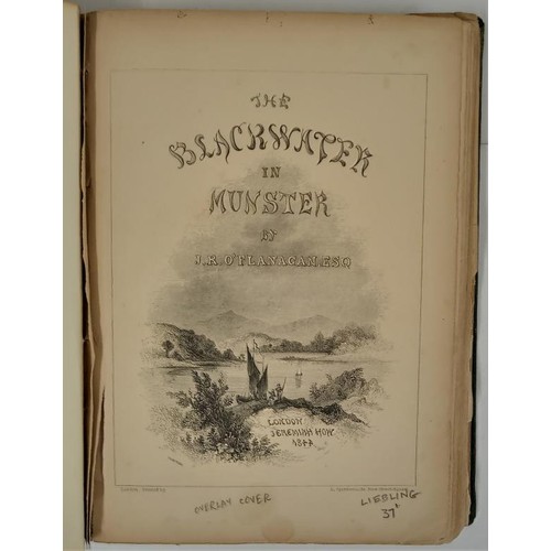 450 - J. R. O'Flanagan. The Blackwater In Munster. London: Jeremiah How 1844. Very fine green cloth with g... 