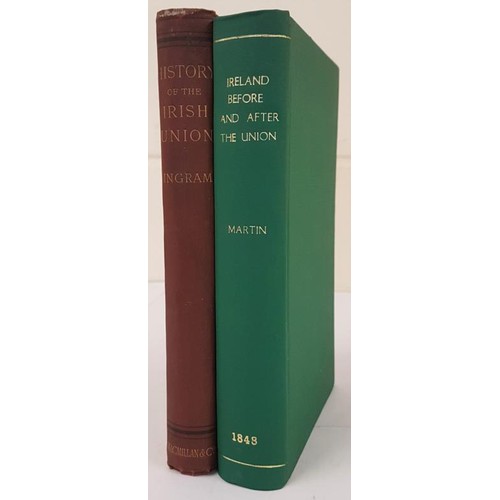 457 - Ireland before and after the Union with Great Britain by R. M. Martin. Dublin. 1848 with folding Sta... 