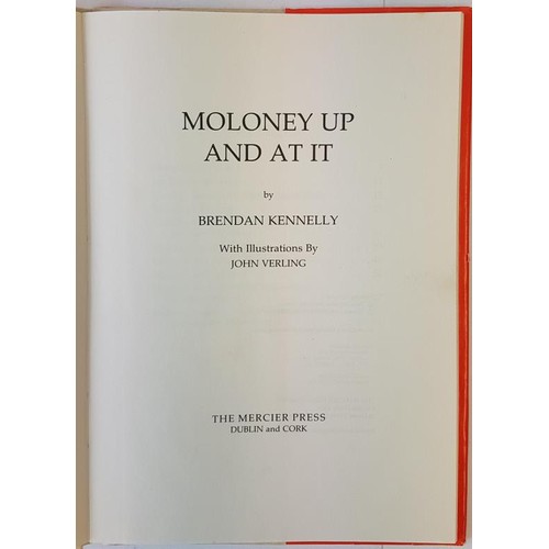 461 - Brendan Kennelly; Moloney Up and at it, SIGNED limited edition, illustrated and also SIGNED by John ... 