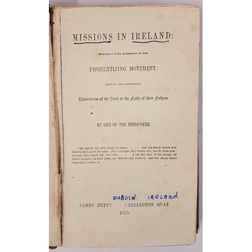 483 - Missions in Ireland especially with reference to the Proselytizing Movement by One of the Missionari... 