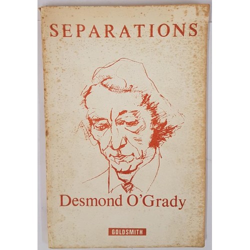 499 - Desmond O’ Grady - SEPARATIONS, 1973, The Goldsmith Press. First Edition, First Printing. Firs... 