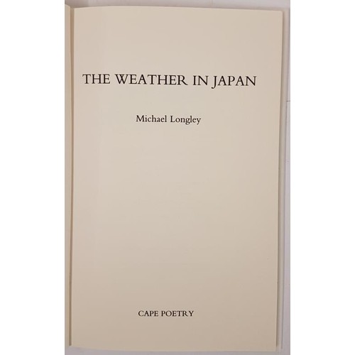 3 - Longley, Michael. The Weather in Japan. London: Cape Poetry, 2000. First edition. Cream papered boar... 